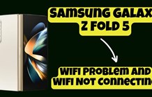 Sửa Samsung Galaxy Z Fold 5 lỗi Wifi